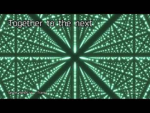 【フリーBGM トランス】Together to the next