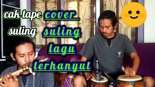 Cover suling lagu terhanyut dalam kemesraan