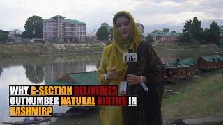 Why C-Section Deliveries Outnumber Natural Births In Kashmir?