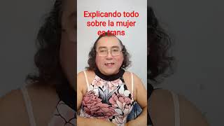 mujer trans explicando por qué somos mujeres