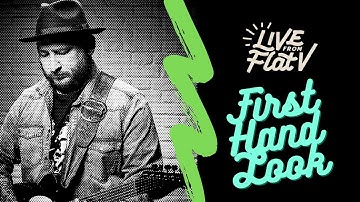 Josh Smith - First Hand Look - Live From Flat V