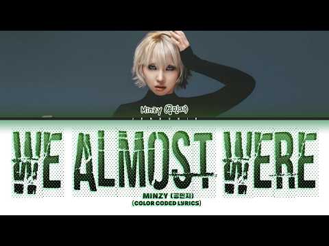 MINZY (공민지) 'We Almost Were (feat. Jinjoo Lee)' (Color Coded Lyrics)