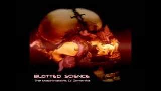 Blotted Science - The Machination of Dementia (Full Album)