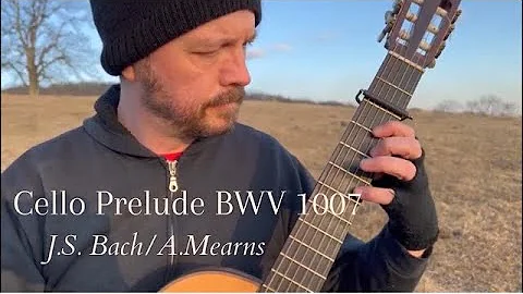 Cello Prelude BWV 1007 - J.S. Bach/A.Mearns, Alan Mearns - Guitar, Guitar by Enrico Bottelli