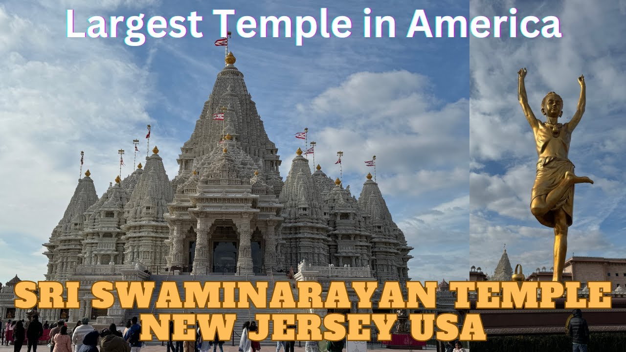 Shri Swaminarayan Mandir New Jersey Largest temple in America! YouTube