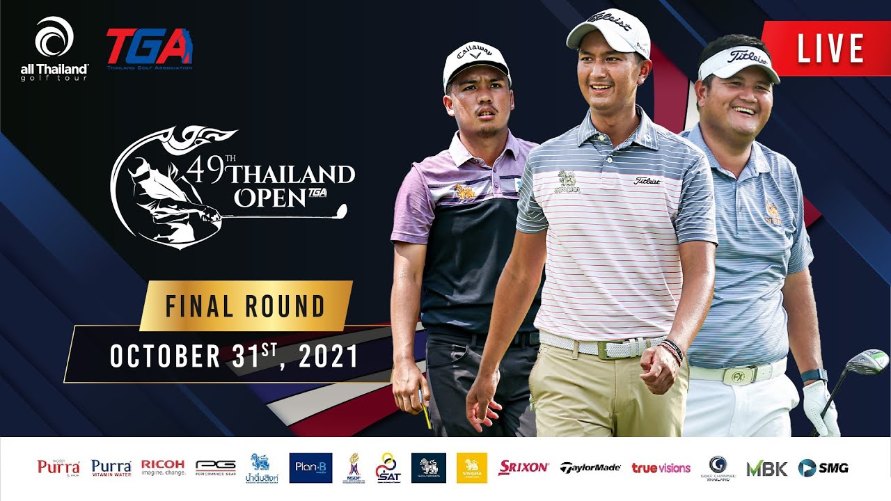 Live!!! THAILAND OPEN 2021 (FINAL ROUND)  October 31,2021