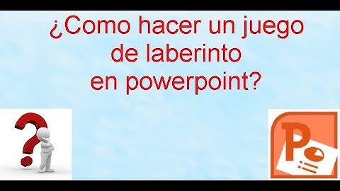 Ultimo vídeo del año-Como hacer un juego de laberinto en powerpoint