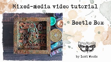 Beetle Box mixed media project for Finnabair by @creative.crumbs