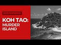 Koh tao murder island