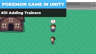Make A Game Like Pokemon in Unity | #31 - Adding Trainers screenshot 4