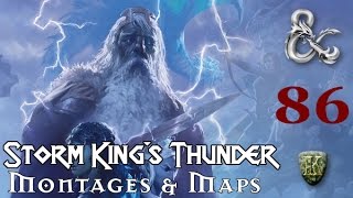 Storm King's Thunder (D&D) - E86S20: Montages & Maps