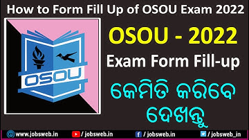 👉କେମିତି କରିବେ OSOU Exam Form Fill up 2022 | Osou April exam form fill up | jobsweb.in