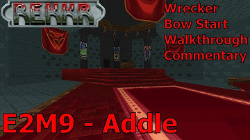 REKKR (Wrecker 100%) Walkthrough (E2M9: Addle)
