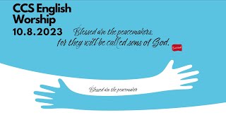 CCS English Worship (10.08.2023)