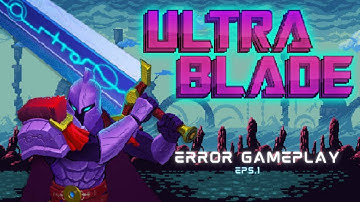 Ultra Blade Gameplay walkthrough (Android,iOS)-part 1