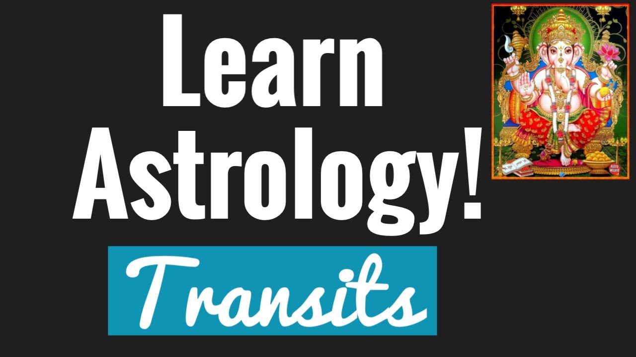 Beginners Astrology Basics 13 TRANSITS (Gochara) Making Predictions