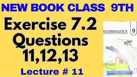 Class 9 Maths New Book| 2025 | Chapter 7 Coordinate Geometry | Exercise 7.2 Q11,12,13