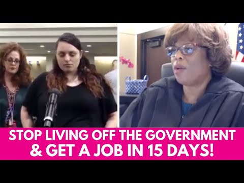 Judge Orders Woman Scamming Food Stamps to Get a Job in 15 DAYS!