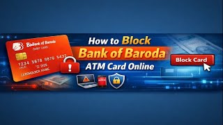 How to Block Bank of Baroda ATM Card Online | Bank of Baroda ATM Card Block Online