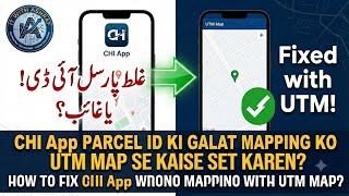 🔥 CHI App Parcel ID Mapping Error Solution with UTM Map | CHI App Me Galat Mapping Kaise Theek Karen screenshot 5