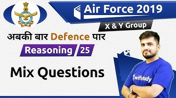 8:30 PM - Air Force 2019 X & Y Group | Reasoning by Deepak Sir | Mix Questions
