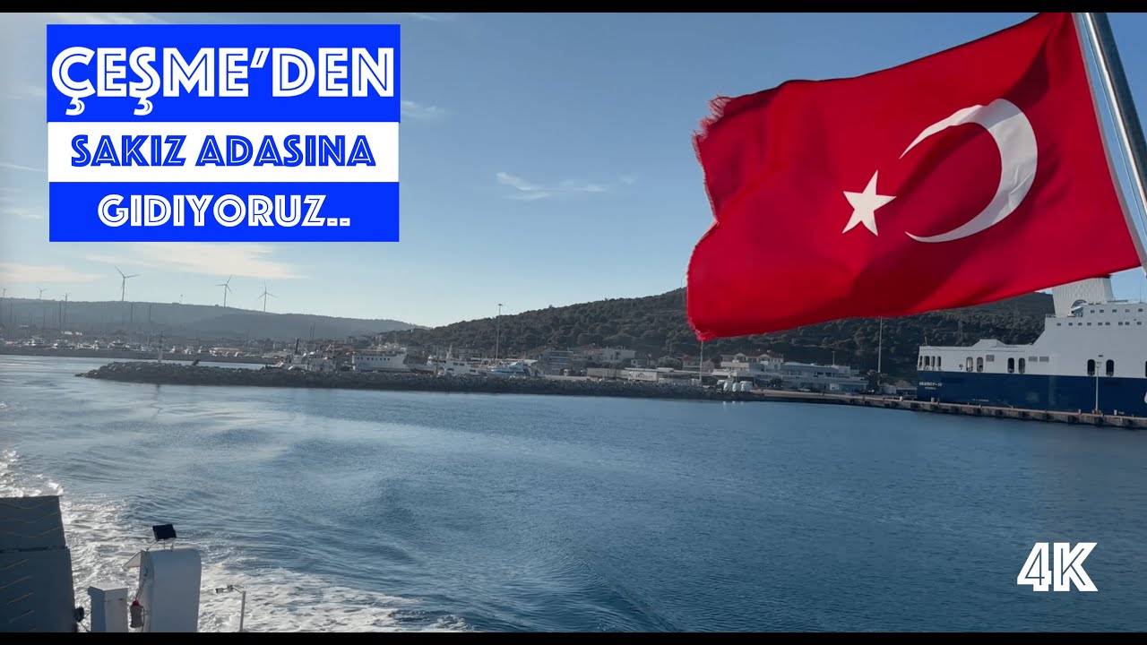 ÇEŞME'DEN SAKIZ ADASINA (CHIOS) GİTMEDEN MUTLAKA İZLE!