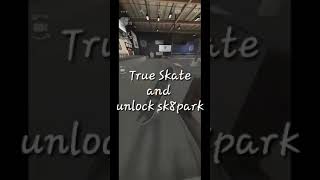 How to download true skate And Unlock All Skate park|| November 2020|| screenshot 5