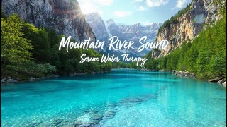 Relaxing River Flow | Relaxing Outdoor Ambience for Anxiety Relief #RelaxingSounds