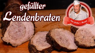 gefüllter Lendenbraten - das Sonntagsessen nach der Hausschlachtung - Opa Jochens Rezept