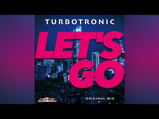 Turbotronic - Let's Go