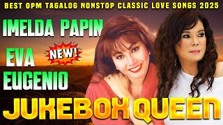 Download Lagu Imelda Papin vs Eva Eugenio Jukebox Queen 60s 70s 80s🍂Tagalog Love Songs Of All Time💝Top OPM 2025 MP3