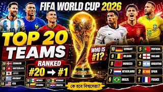 FIFA World Cup 2026 Top 20 Teams Ranking | Best National Teams Ranked From #20 to #1