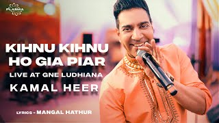 Kihnu Kihnu Ho Gia Piar - Kamal Heer