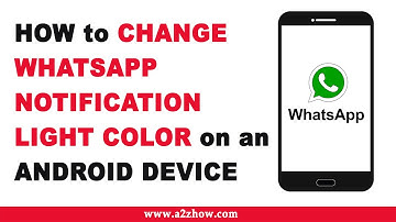 How to Change WhatsApp Notification Light Color (Android App)
