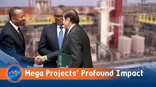 Mega Projects Fuel National Unity and Drive Nation-Building