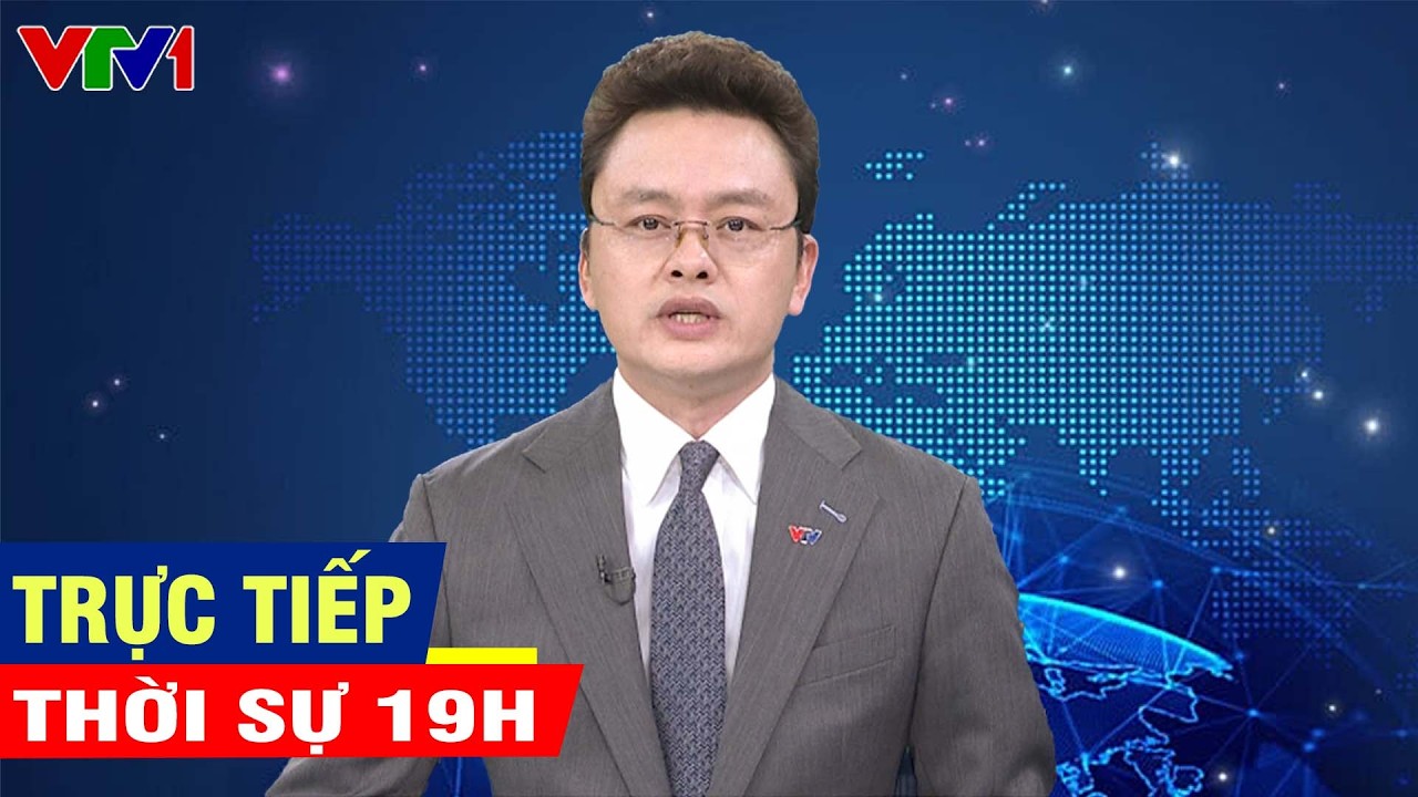 Trực Tiếp Thời sự VTV1 19h hôm nay ngày 3/3 - Tin tức thời sự mới nhất hôm nay