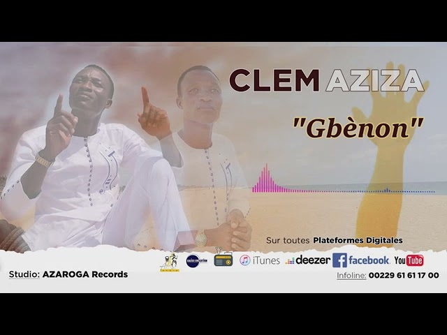 CLEM AZIZA [ GBENON ] AUDIO FROM ARTS ET CULTURE BENIN class=