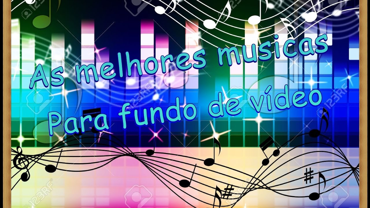 As 10 melhores musicas para fundo de video - YouTube