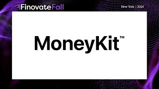 FinovateFall 2024 – MoneyKit - Finovate
