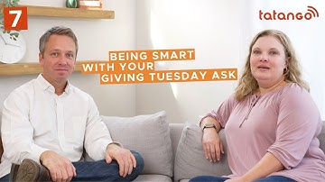 The Importance of Being Smart With Your Giving Tuesday Ask