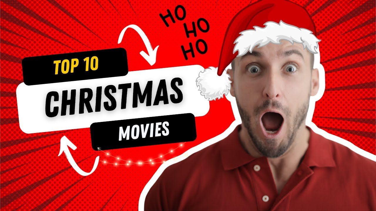 Top 10 Christmas Movies Of All Time YouTube top-10-christmas-movies-of-all-time-youtube