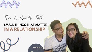 Hal Kecil Yang Bisa Membuat Hubungan Terasa Spesial - The Lovebirds Talk