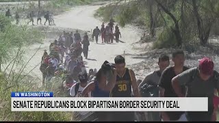 Senate Republicans block bipartisan border security deal