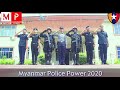 #MyanmarPolice Myanmar Police Power 2020