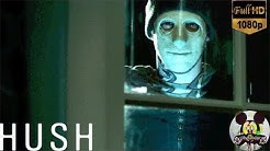 Hush (Hush Movie Full ENG Sub) Türkçe Altyazılı FHD Gerilim Filmi +17