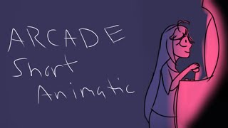 Arcade// Short Animatic @purple_moondust3