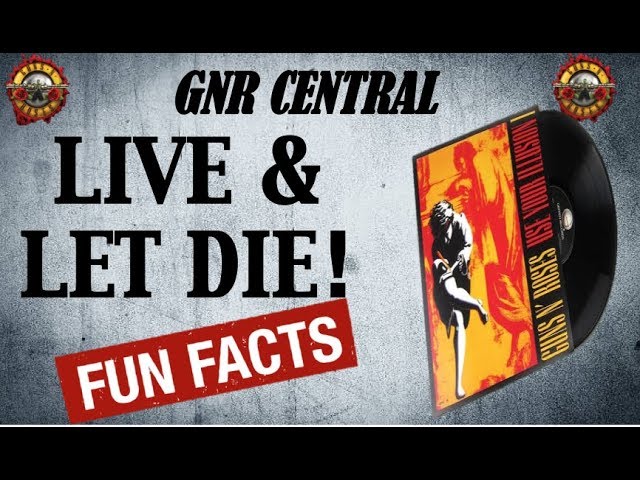 Guns N' Roses: Live and Let Die Song Facts and Meaning - YouTube