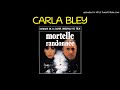 Capture de la vidéo Some Dirge / B.o.f. "Mortelle Randonnee" / Carla Bley