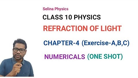 ICSE PHYSICS||Class 10||Chapter 4||Numericals||Refraction Of Light At Plane Surface||