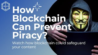 Information How Blockchain can prevent Piracy - anti piracy iot devices Update